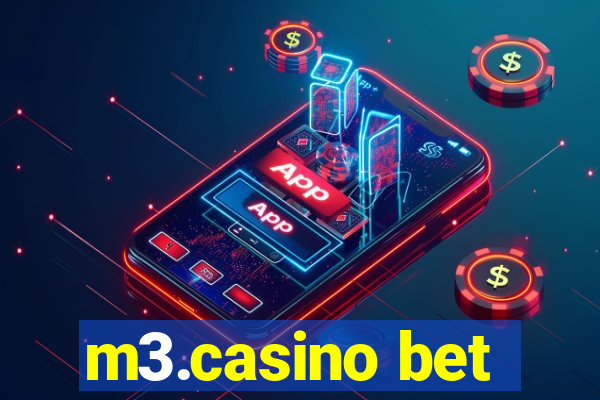 m3.casino bet